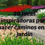 Caminos y Senderos de Jardín: Ideas inspiradoras para embellecer tu espacio exterior